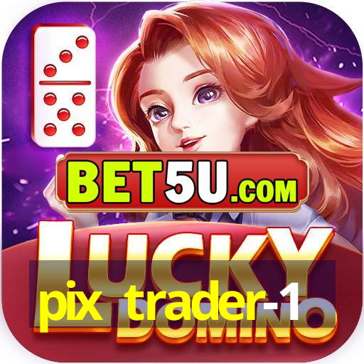 pix trader